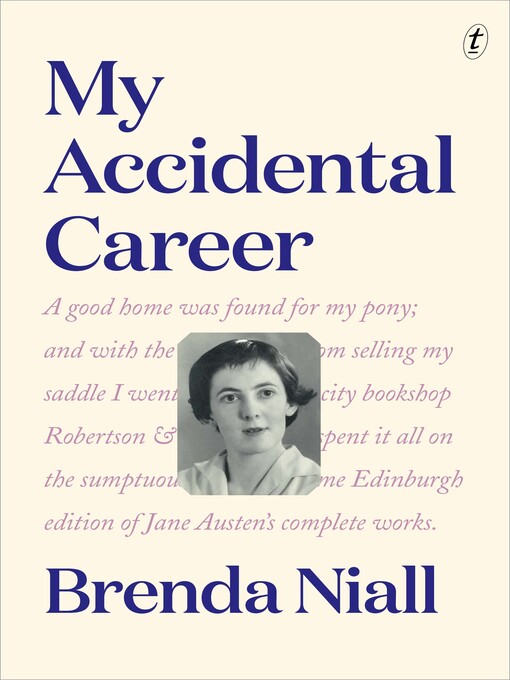 Title details for My Accidental Career by Brenda Niall - Available